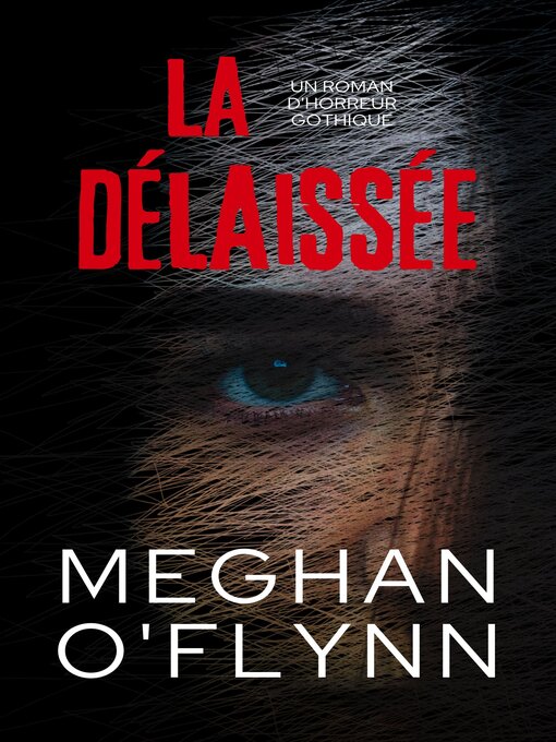 Title details for La Délaissée by Meghan O'Flynn - Available